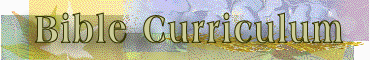 Bible Curriculum & Resources